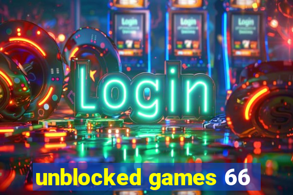 unblocked games 66